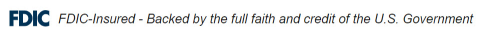 FDIC FDIC_Insured - Backed by the full faith and credit of the U. S. Government